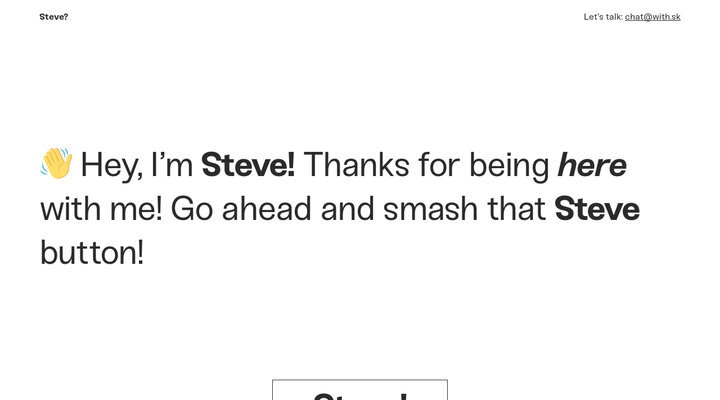 Steve Makes Products for Participation!!! ?