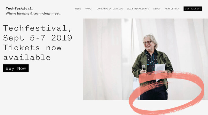 Techfestival - Where humans and technology meet. Sep 5 - 7, 2019.