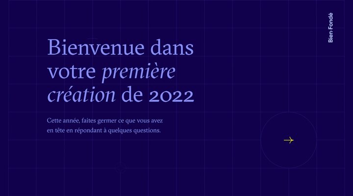 Faites germer de belles créations en 2022 | Agence Bien-Fondé