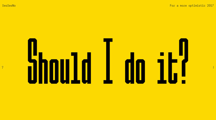 YesYesNo – For a more optimistic 2017